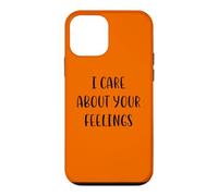 Carcasa para iPhone 12 Mini Me importan Tus Sentimientos Funny Idea White Lie Party
