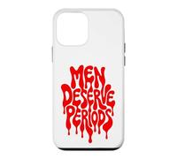 Carcasa para iPhone 12 Mini Men Deserve Periods Too Funny Sarcastic Protest Humor