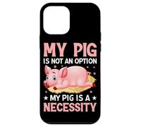 Carcasa para iPhone 12 Mini Mi Cerdo no es una opción Mi Cerdo es una Necesidad