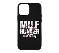 Carcasa para iPhone 12 Mini Milf Hunter Divertido Adulto Citas Humor No Seas tímido