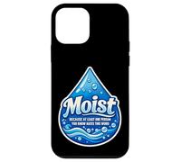 Carcasa para iPhone 12 Mini Moist Beacause Al Menos una Persona Que conoces Odia Esta Palabra
