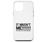 Carcasa para iPhone 12 Mini ¡No FUI yo! Oh, sí, Ese era yo. (Declaración Divertida)