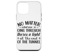Carcasa para iPhone 12 Mini No Importa lo Que estés pasando Hay una luz en la