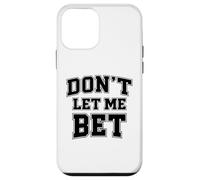 Carcasa para iPhone 12 Mini No me Dejes apostar adicción al Juego Apuestas Deportivas Parlay Win