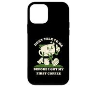 Carcasa para iPhone 12 Mini No me hables Antes de mi Primer café Divertido Retro Estilo