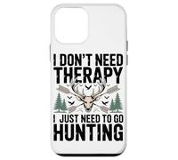Carcasa para iPhone 12 Mini No Necesito Terapia Sólo Necesito IR De Caza Entusiasta