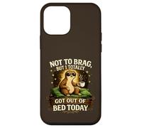 Carcasa para iPhone 12 Mini Not To Brag But I Totally Got out of Bed Today Lazy Sloth