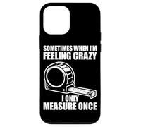 Carcasa para iPhone 12 Mini Only Measure Once Woodworking Divertido Carpintero Artesano