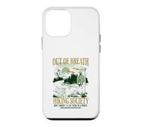 Carcasa para iPhone 12 Mini out of Breath Hiking Society, estaré allí en un Minuto, Gracioso