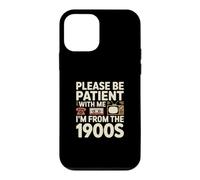 Carcasa para iPhone 12 Mini Please Be Patient with My I'm from The 1900s