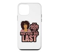 Carcasa para iPhone 12 Mini Pon a Dios Primero y Nunca serás la última Mujer Negra de melanina.