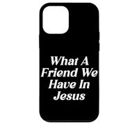 Carcasa para iPhone 12 Mini Qué Amigo Tenemos En Jesús La Adoración Religiosa Cristiana