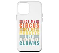 Carcasa para iPhone 12 Mini Retro Not My Circus Not My Monkeys But I Know The Clowns