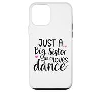 Carcasa para iPhone 12 Mini Sis Dance Sister Big Sister Boss Girls Dancing Ballet Dancer