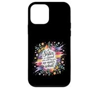 Carcasa para iPhone 12 Mini Sister A Friend Who’ll Love You No Matter What -