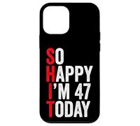 Carcasa para iPhone 12 Mini So Happy I'm 47 Today Funny 47th Birthday Chistes 47 Cumpleaños