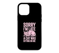 Carcasa para iPhone 12 Mini Sorry I'm Late A Cat Was Sitting On Me