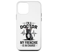 Carcasa para iPhone 12 Mini Soy un médico, mi Frenchie está a Cargo Divertido Bulldog francés