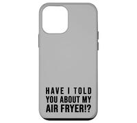 Carcasa para iPhone 12 Mini ¿Te he hablado de mi FREIDORA DE Aire Crispy Food Lovers