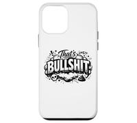 Carcasa para iPhone 12 Mini That's Bullshit - Divertida declaración de Humor y Vida Cotidiana
