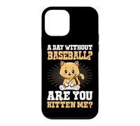 Carcasa para iPhone 12 Mini Un día sin béisbol ¿Eres Gatito Me Funny Cat Pun