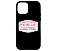 Carcasa para iPhone 12 Mini Una Mujer no Puede Sobrevivir Solo en Quilting Funny Quilter Group