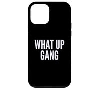 Carcasa para iPhone 12 Mini What Up Gang Fun Vlogger Influencer Joke Humor