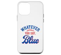 Carcasa para iPhone 12 Mini Whatever You Say Blue Funny Baseball Lover