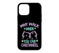 Carcasa para iPhone 12 Mini Why Walk When You Can Cartwheel Gymnastics Gymnast Girl Boy