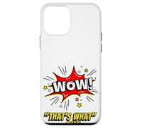 Carcasa para iPhone 12 Mini Wow That's What She Funny Quote
