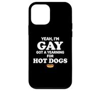 Carcasa para iPhone 12 Mini Yeah I'm Gay Got A Yearning for Hot Dogs Funny Meme LGBTQ