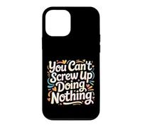 Carcasa para iPhone 12 Mini You Can't Screw Up Doing Nothing Lazy Logic Jokes -