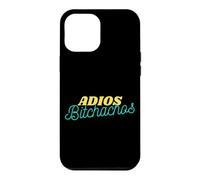 Carcasa para iPhone 12 Pro MAX Adios Bitchachos Adiós Mis Amigos Divertido Girar En Palabras