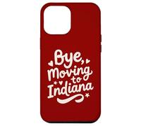 Carcasa para iPhone 12 Pro MAX Adiós, Mudarse a Indiana