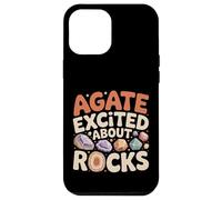 Carcasa para iPhone 12 Pro MAX Agate Excited About Rocks Nerd de geología de Rocas -