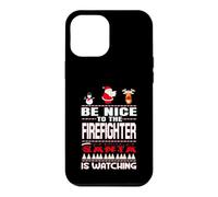 Carcasa para iPhone 12 Pro MAX Be Nice To The Firefighter Santa Is Watching Funny Christmas