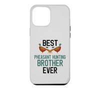 Carcasa para iPhone 12 Pro MAX Best Phaisant Hunting Brother Ever Bird Hunting Family