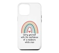 Carcasa para iPhone 12 Pro MAX Carry Yourself with The Confidence of a Mediocre White Man