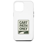 Carcasa para iPhone 12 Pro MAX Cart Paths Only First Tees Jitters Public Golf Society Chistes