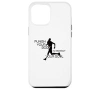 Carcasa para iPhone 12 Pro MAX Castiga tu Cuerpo para perfeccionar tu Alma Corriendo