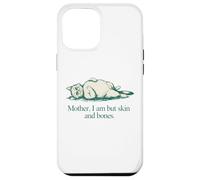 Carcasa para iPhone 12 Pro MAX Cita de Gato Mother I Am But Skin and Bones