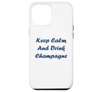 Carcasa para iPhone 12 Pro MAX Citation Champagne Humour Keep Calm and Drink Champagne