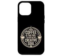 Carcasa para iPhone 12 Pro MAX Coffee Is The Fuel For The Creative Soul Caffeine Brew -