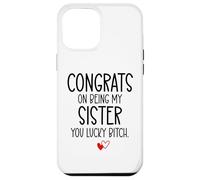 Carcasa para iPhone 12 Pro MAX Congrats on Being My Sister You Lucky Big Sister Littler Sis