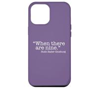 Carcasa para iPhone 12 Pro MAX Cuando Hay Nueve Ruth Bader Ginsburg Quote Meme