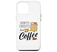 Carcasa para iPhone 12 Pro MAX Debits Credits & Coffee Cup Funny Accountant It's Tax Season