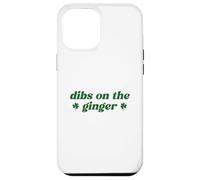 Carcasa para iPhone 12 Pro MAX Dibs On The Ginger St Patrick's Day Irish Gingers Redhead