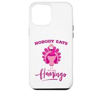 Carcasa para iPhone 12 Pro MAX Divertida Camisa de Acción de Gracias Nobody Eats Flamingo Turkey Face