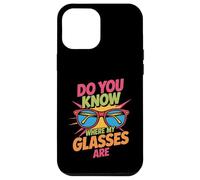 Carcasa para iPhone 12 Pro MAX Do You Know Where My Glasses Are Momento olvidadizo -