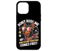 Carcasa para iPhone 12 Pro MAX Don't Rush Me My Miniature Pinscher Comes First